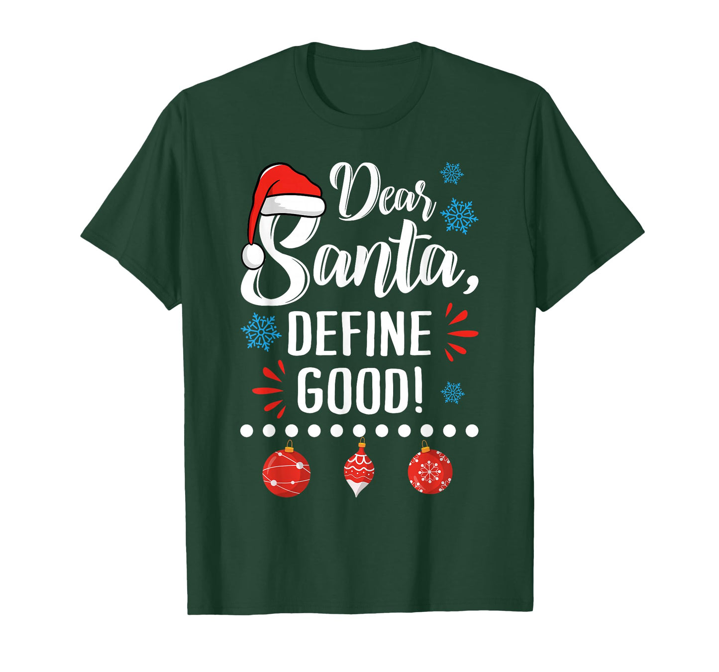 Dear Santa Define Good Funny Christmas Holiday Pajamas T-Shirt