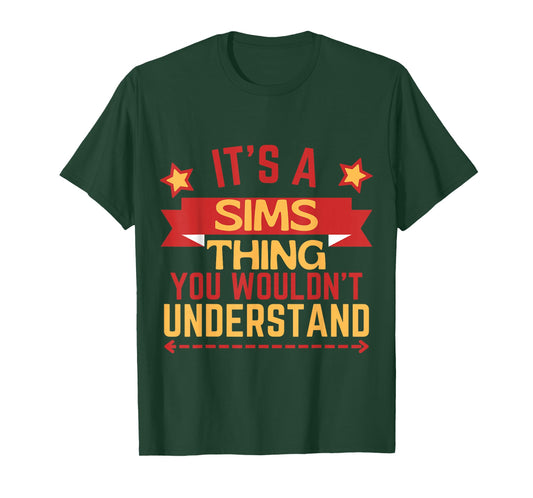 Sims Name Funny Gift for Sims T-Shirt