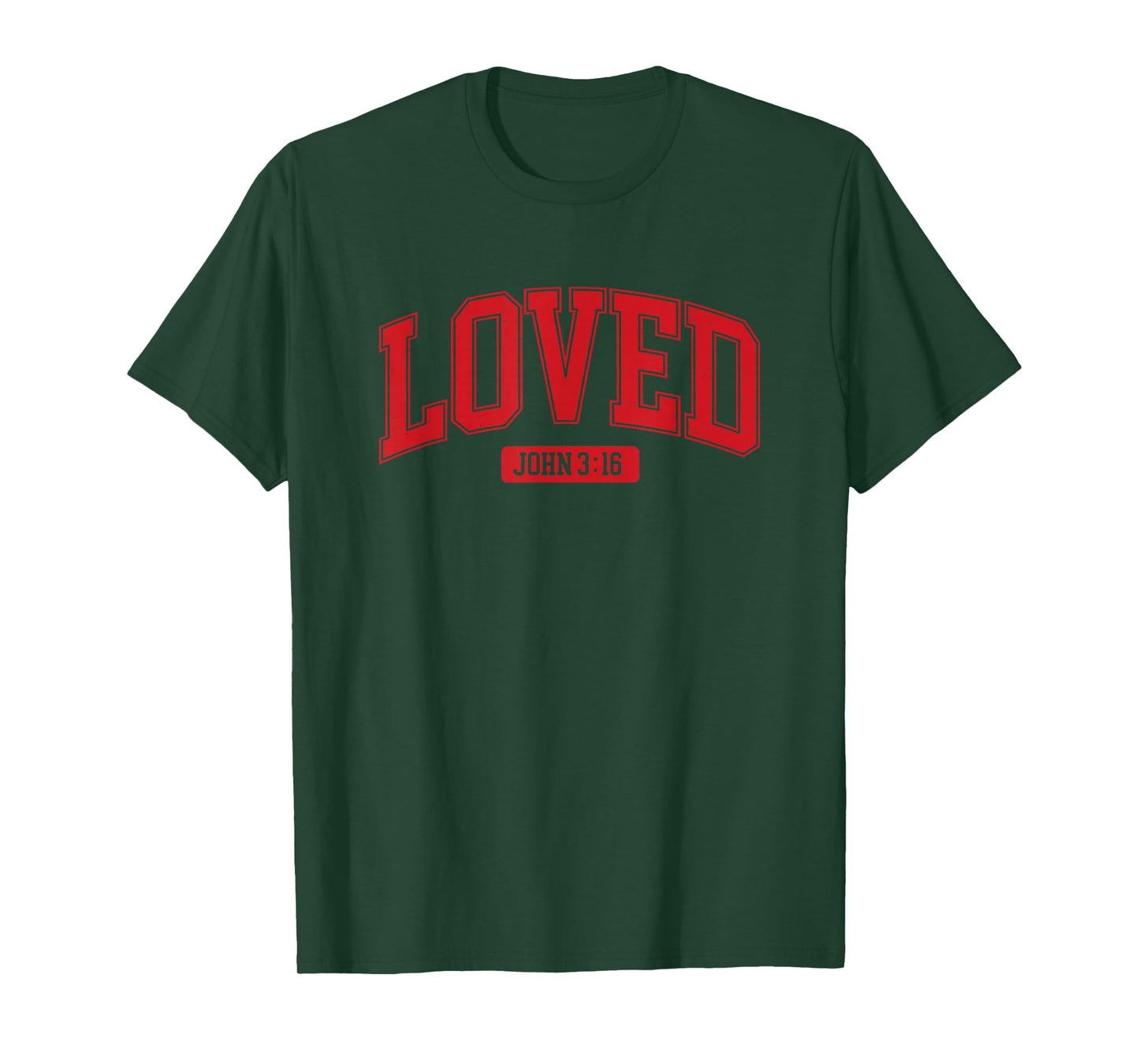 Loved John 3 16 T-Shirt