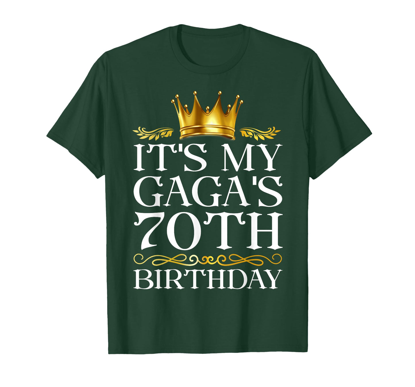 It's My Gaga's 70th Birthday Happy Birthday 70 Years Old T-Shirt