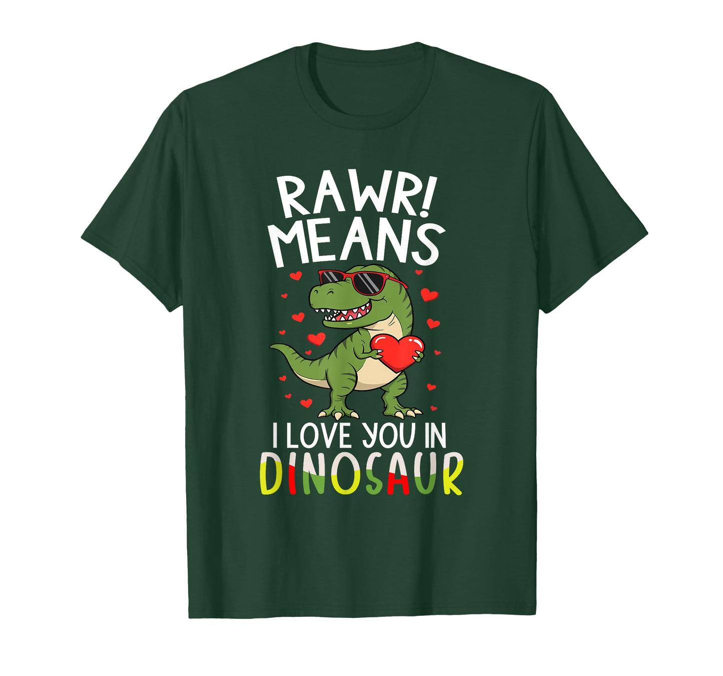 Rawr Means I Love You in Dinosaur Valentine’s Day T-Rex T-Shirt