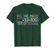100th Day of School Math Teacher Kids 100 Days Do The Math T-Shirt