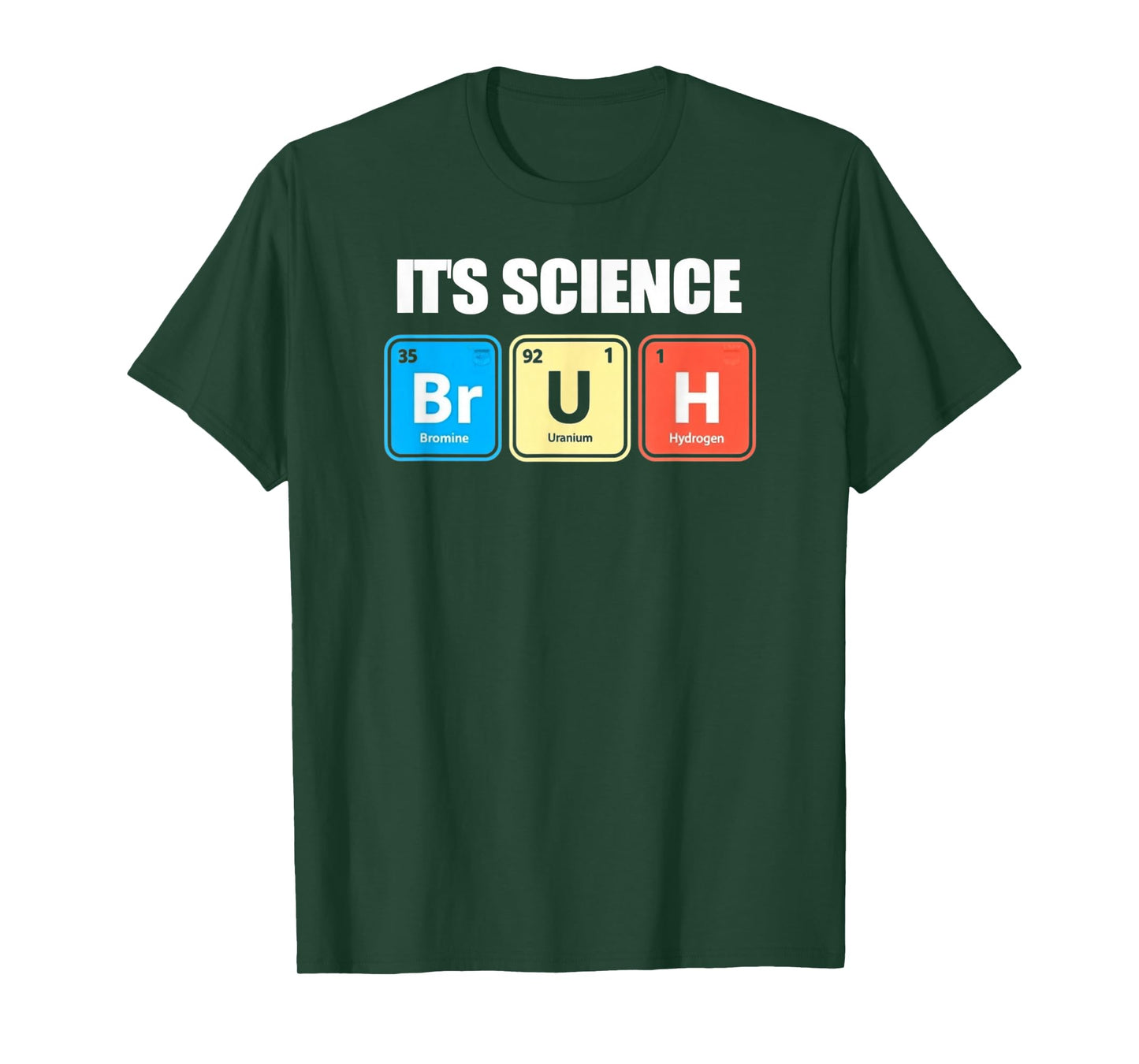 It's Science Bruh Funny Chem Periodic Table Elements Teacher T-Shirt