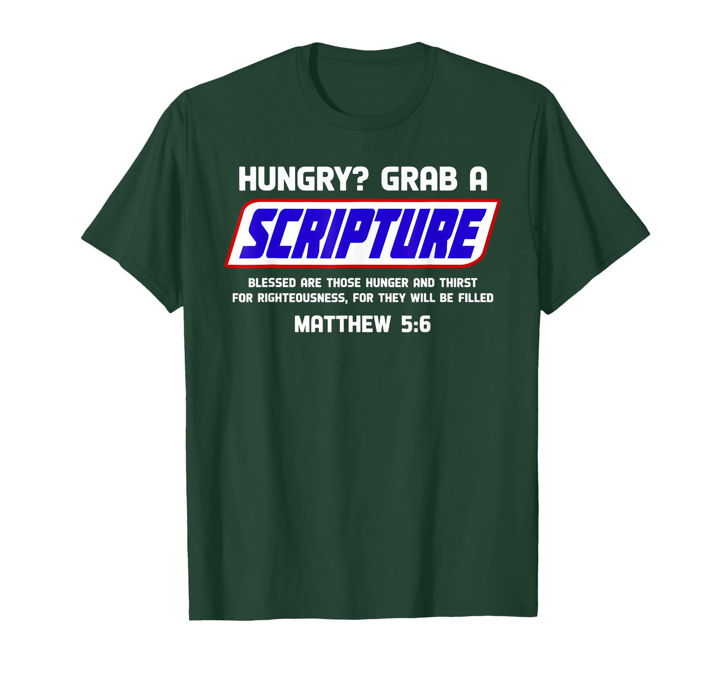 Hungry Grab A Scripture Funny Christian Matthew 5:6 Faith T-Shirt
