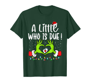A Little Who is Due Funny Christmas Pregnancy Announcement T-Shirt