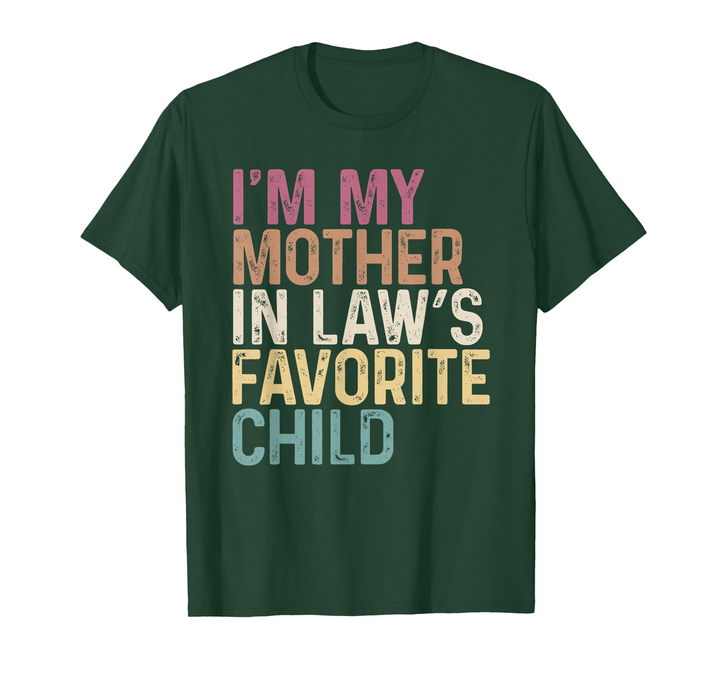 I'm My Mother in Law's Favorite Child Vintage Mother's Day T-Shirt
