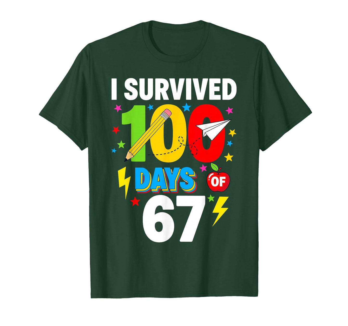 I Survived 100 Days of 67 Meme Hundred Days of School T-Shirt