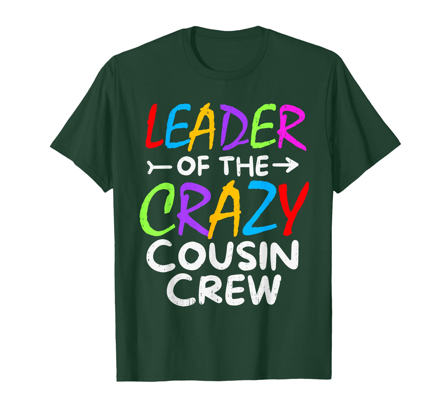 Leader of The Crazy Cousin Crew Funny Family Matching T-Shirt