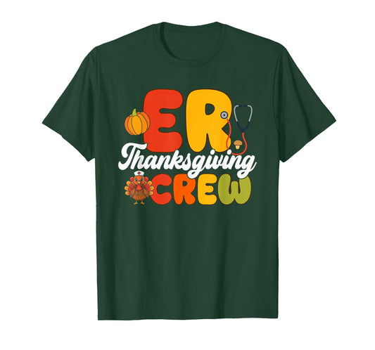 ER Thanksgiving Nurse Crew Thanksgiving Emergency Nurses T-Shirt