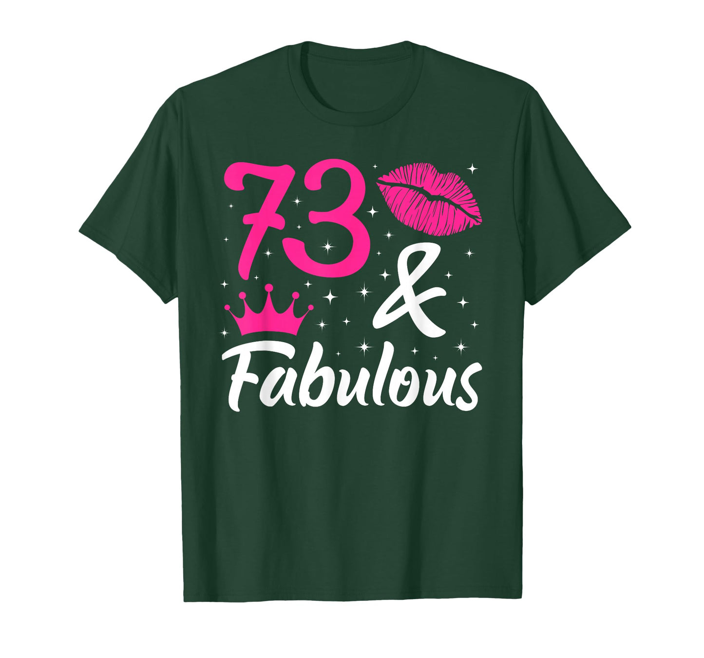 73 & Fabulous 73rd Birthday 73 Year Old It's My 73rd Bday T-Shirt