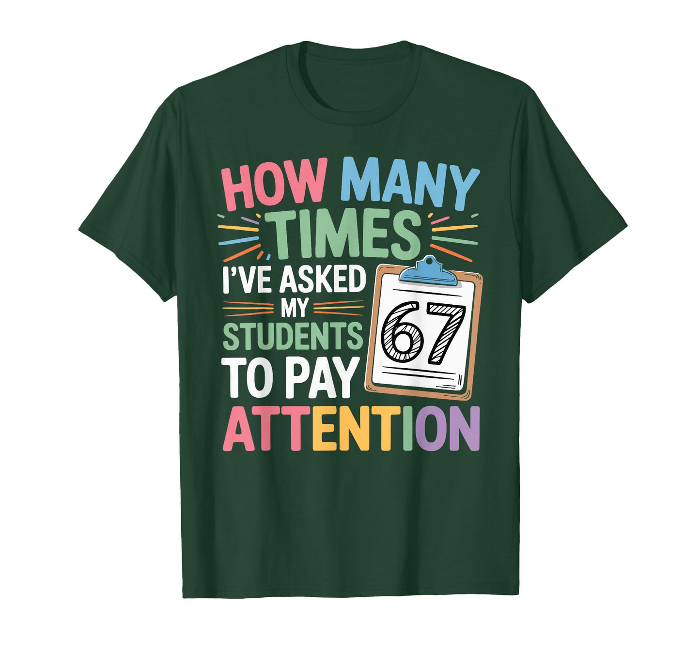 How Many Times 67 Teacher Meme Funny Classroom School Quote T-Shirt