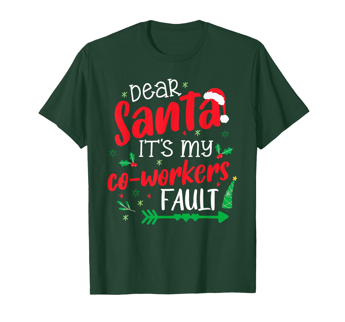 Dear Santa It's My Coworker's Fault T-Shirt