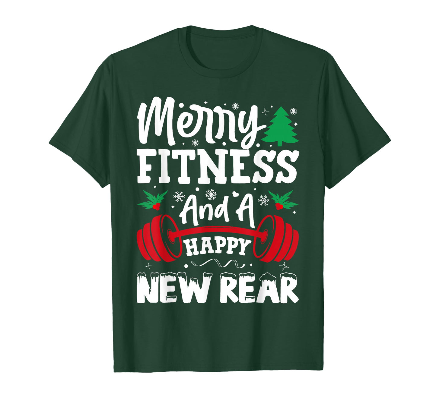 Merry Fitness Happy New Rear Workout Christmas T-Shirt