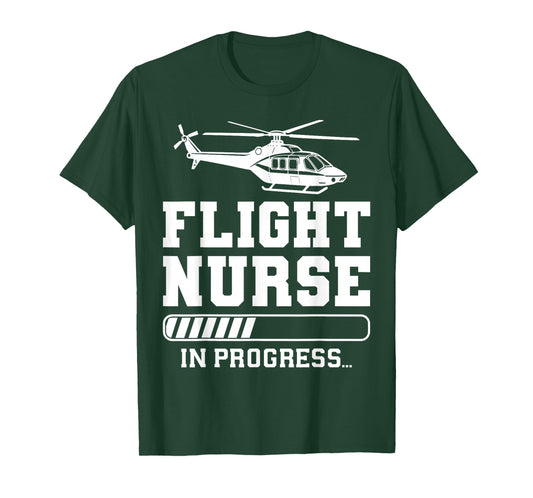 Flight Nurse in Progress Funny Helicopter Nursing Tee T-Shirt