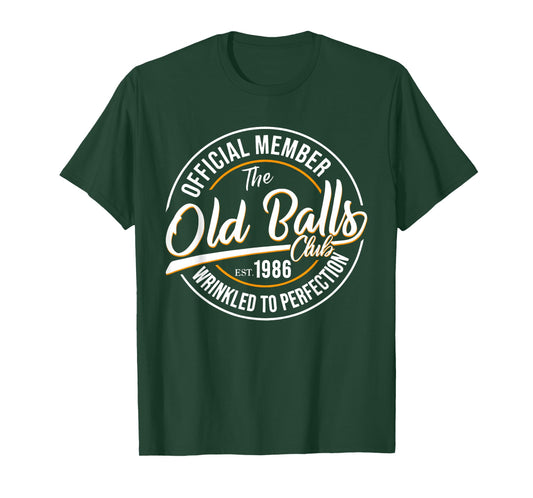Official Member The Old Balls Club Est 1986, 40th Birthday T-Shirt