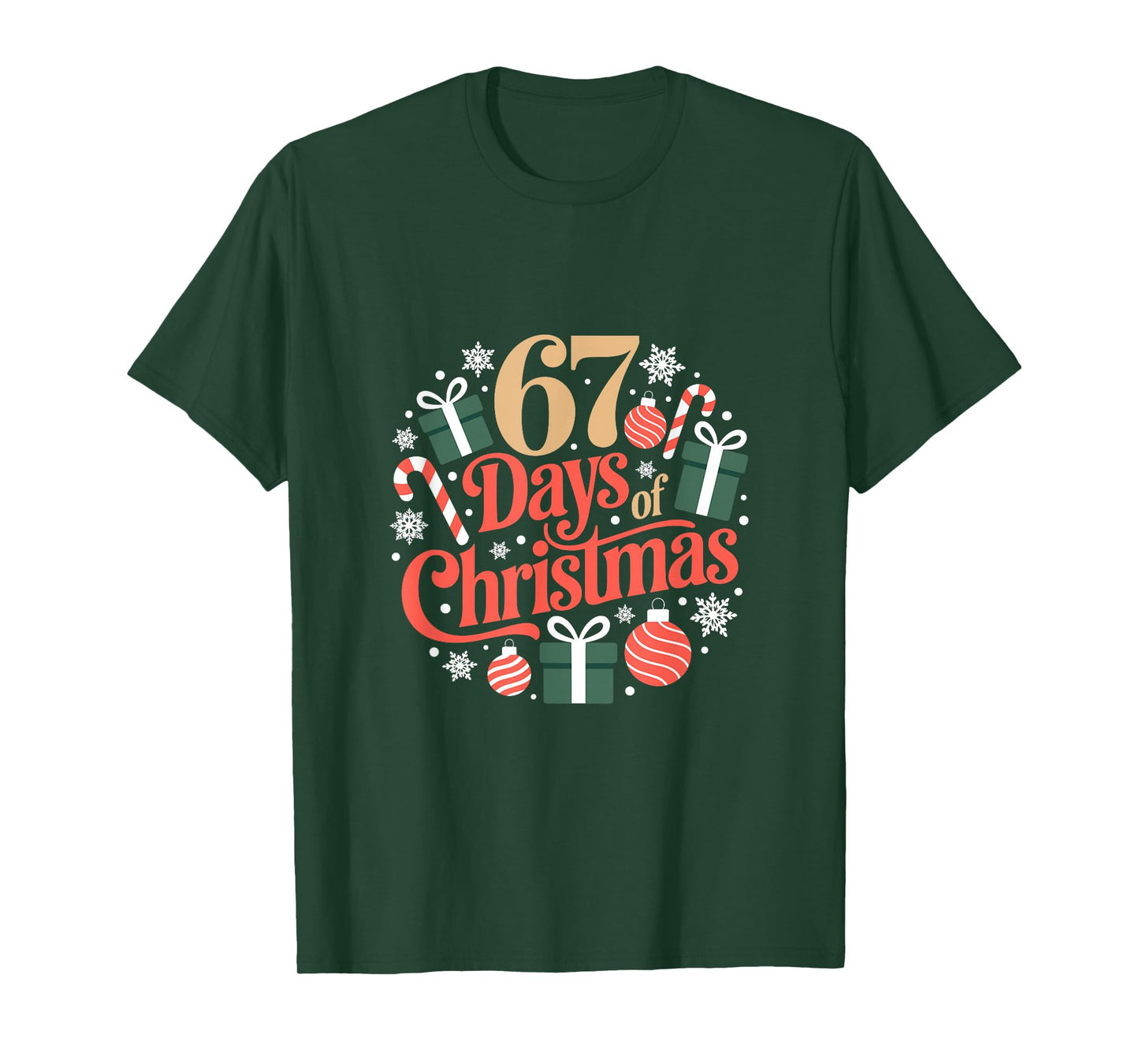 Six Seven Days of Christmas Holiday Countdown Funny 67 T-Shirt