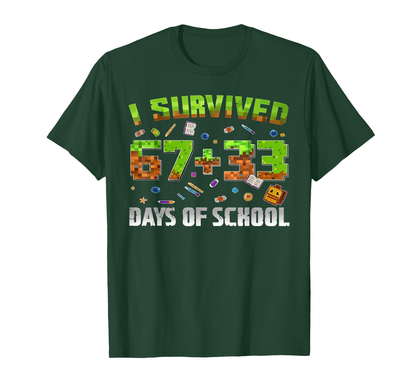 I Survived 100 Days of School 67+33 Game Student Teacher T-Shirt