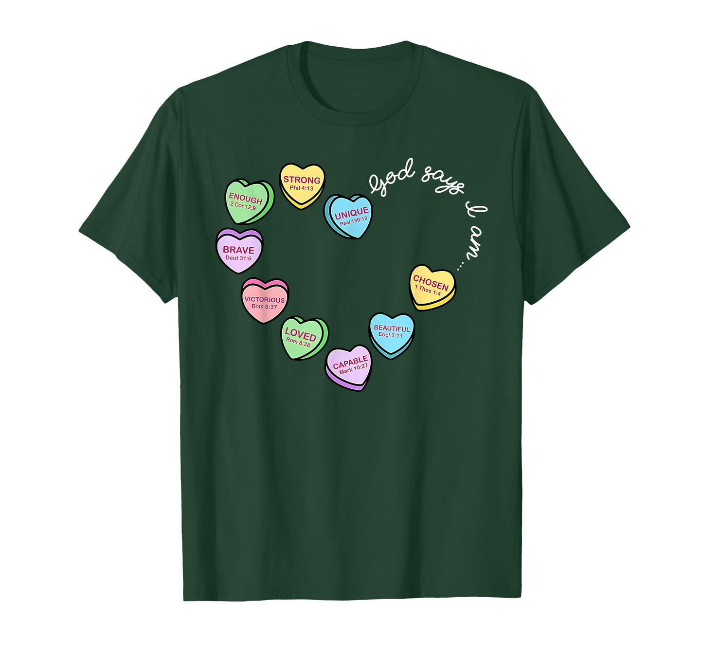 God Says I Am Bible Verse Candy Heart Valentines Christian T-Shirt