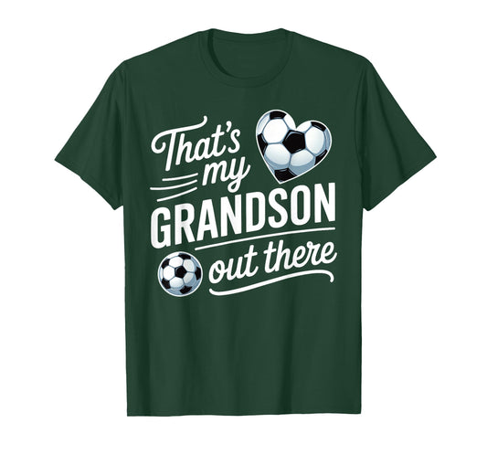 That's My Grandson Out There Soccer Grandma Mother's Day T-Shirt