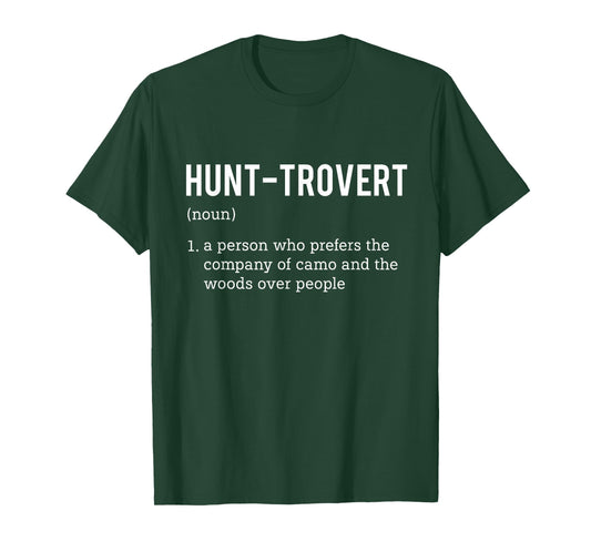 Hunt-trovert - Hunting Lover Big Game Hunter Definition T-Shirt