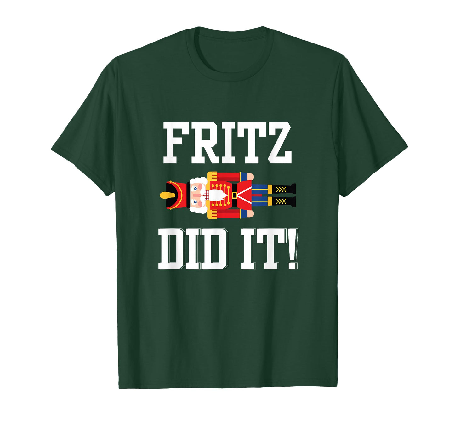 Funny Nutcracker Fritz DID IT Clara Christmas Ballet Dancer T-Shirt