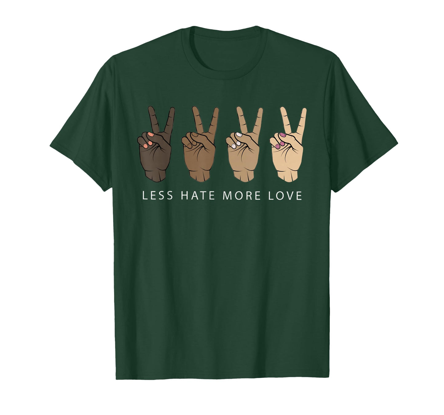 Less Hate More Love Peace Diversity Equality T-Shirt