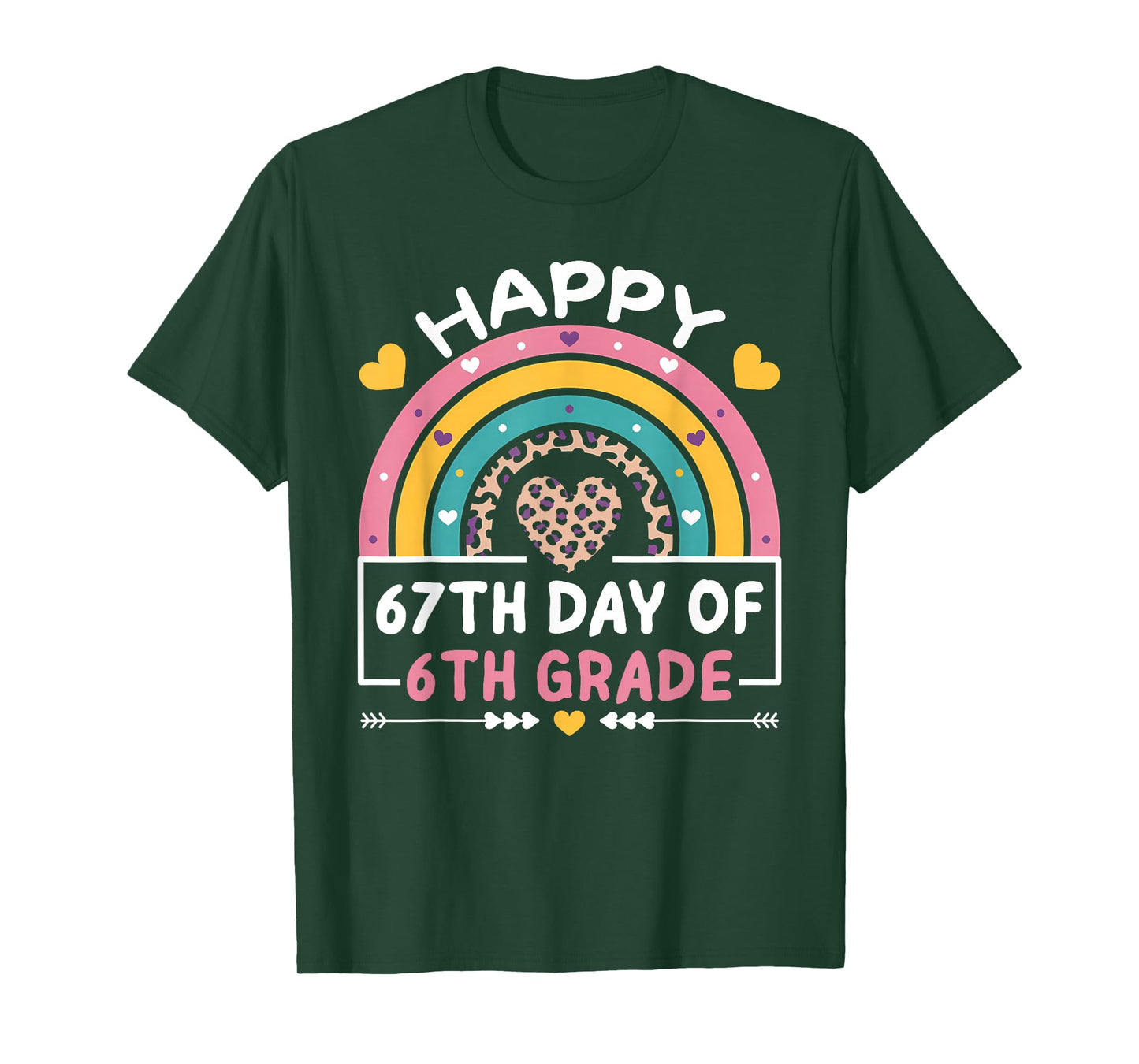 67 Days of School Happy 67th Day of 6th Grade Teacher T-Shirt