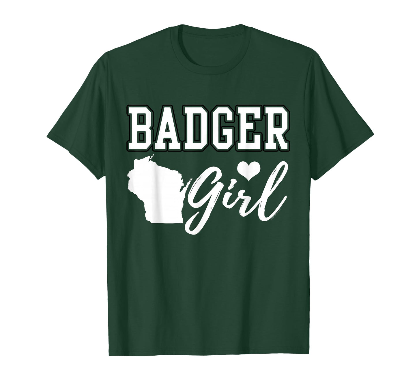 Badger Girl Home Wisconsin Map Heart State Nickname T-Shirt