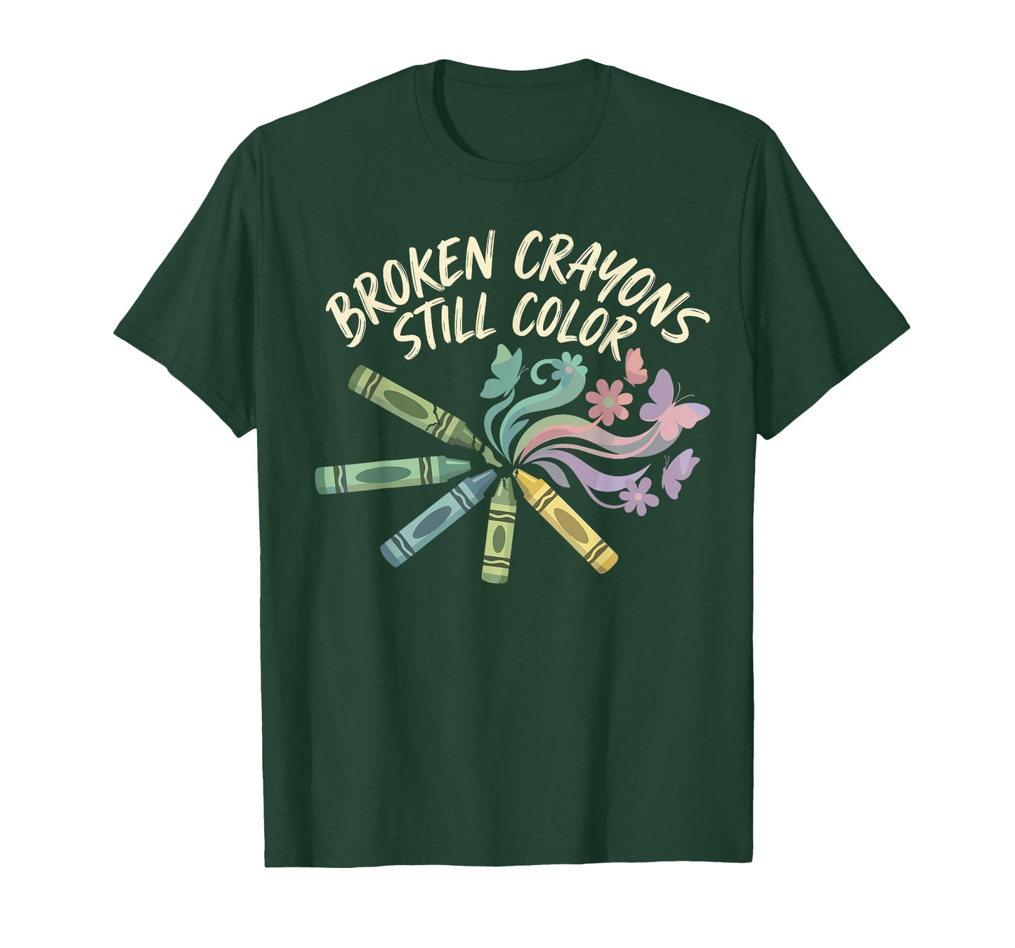 Broken Crayons Still Color Mental Health Matters Awareness T-Shirt