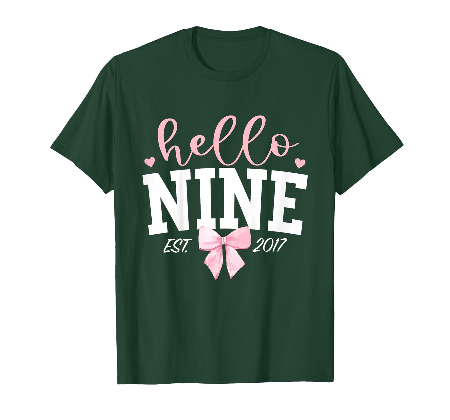 Hello Nine Est 2017 9th Birthday Girl Turning 9 T-Shirt