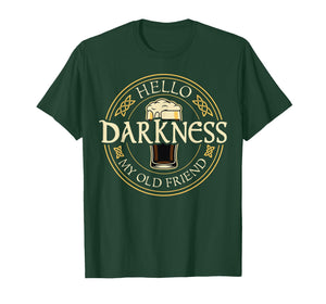 Hello Darkness My Old Friend Irish Beer St. Patrick's Day T-Shirt