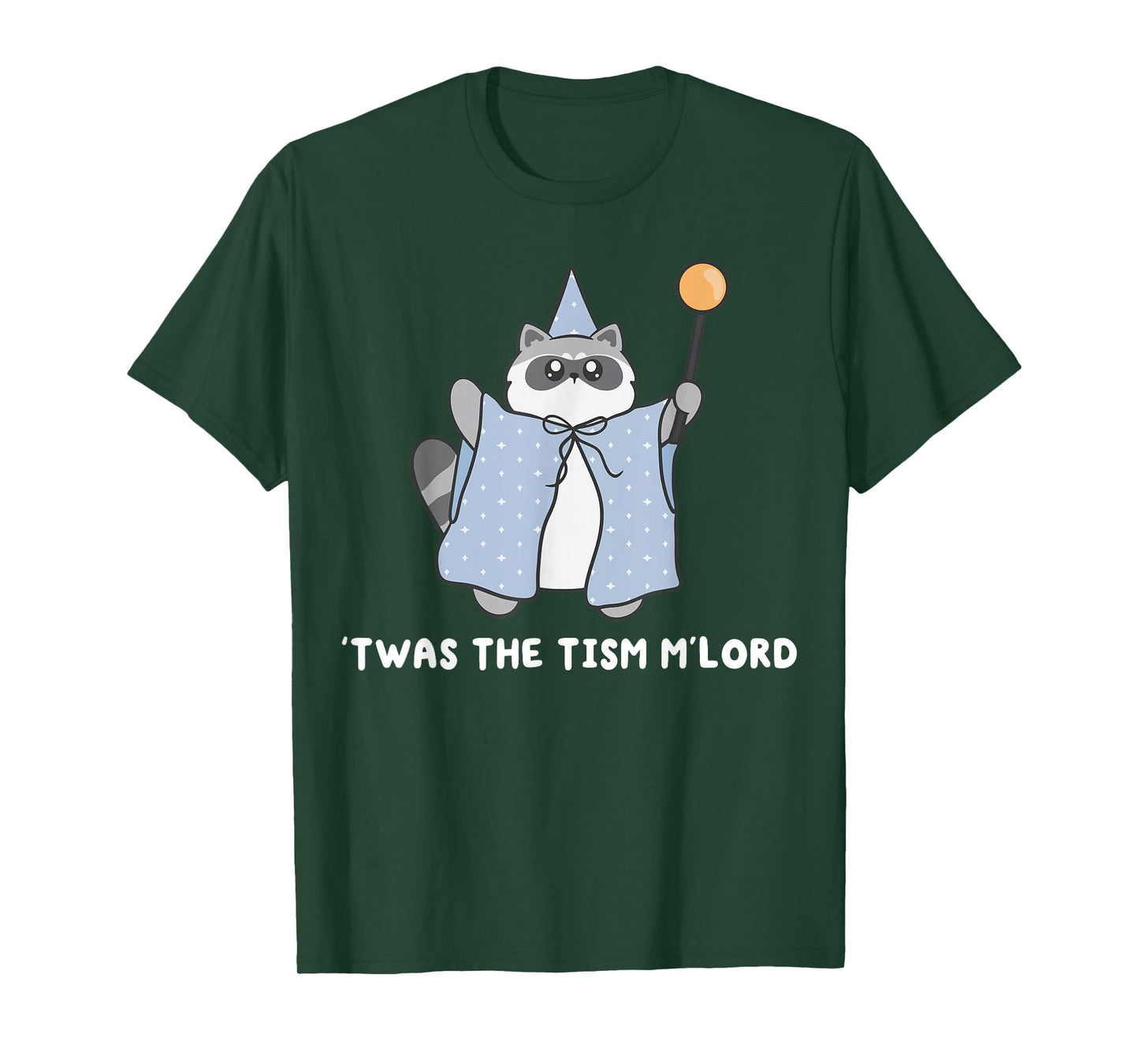 Autism Awareness TWAS The Tism M Lord Funny Meme Raccoon T-Shirt