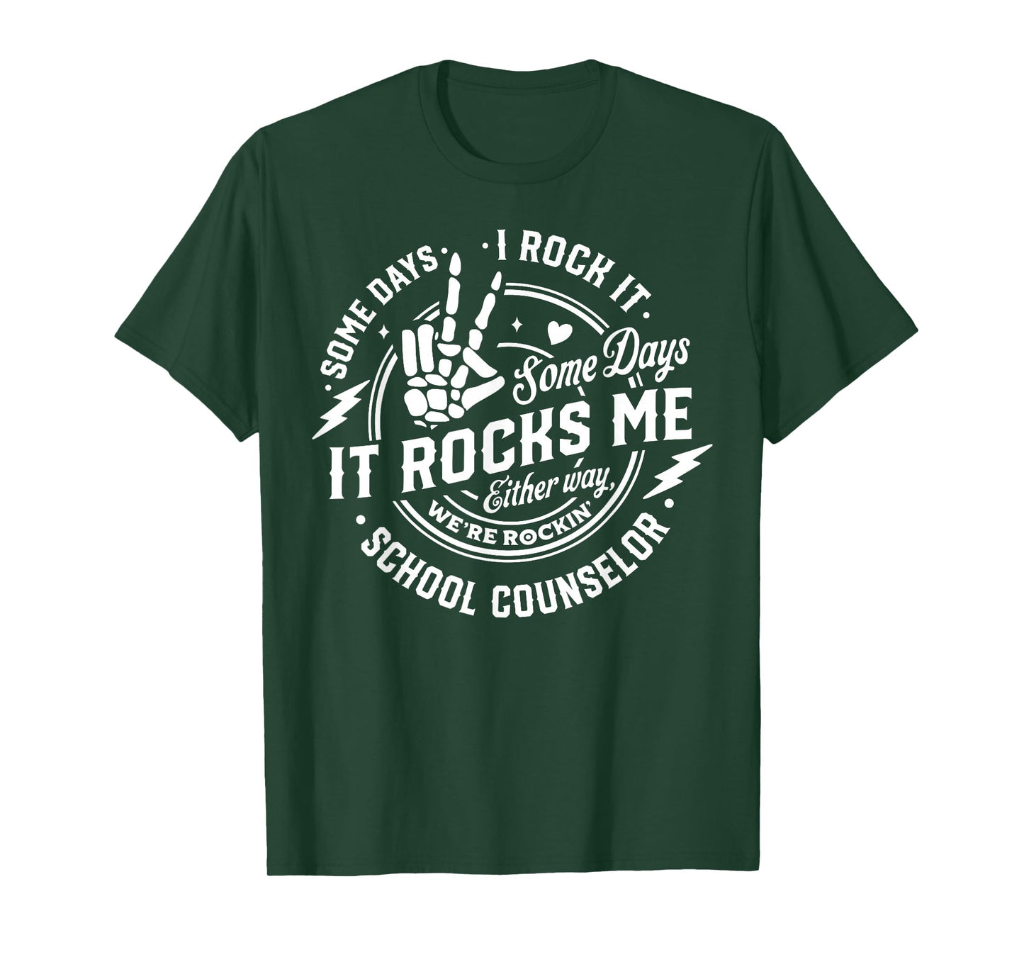 Some Days I Rock It Some Days It Rock Me School Counselor T-Shirt