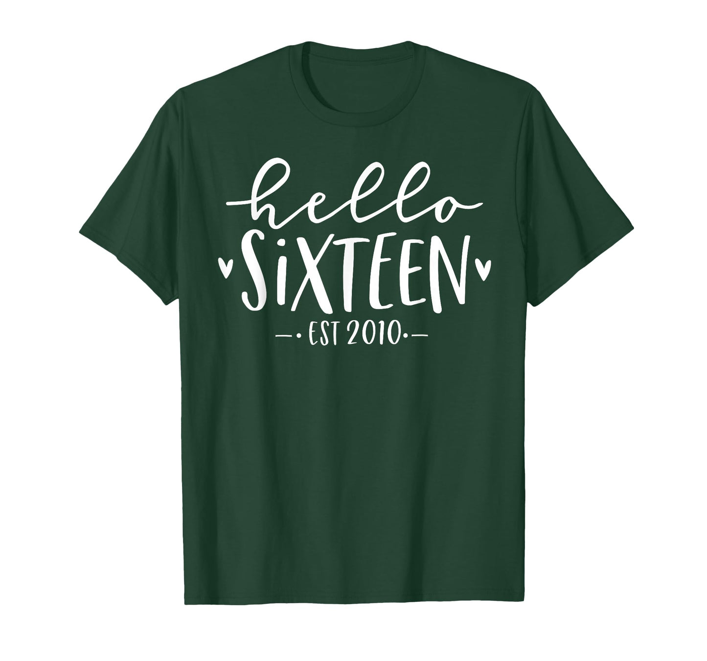 Hello Sixteen Est 2010 16th Birthday Girl 16-Year-Old T-Shirt
