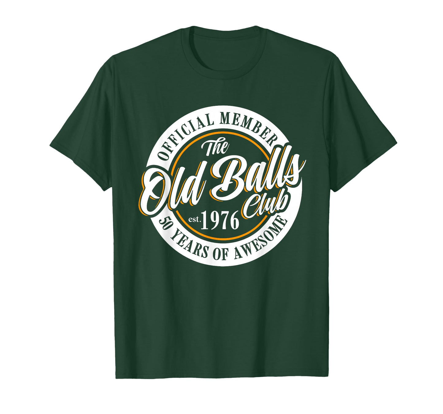 Official Member The Old Balls Club Est 1976, 50th Birthday T-Shirt