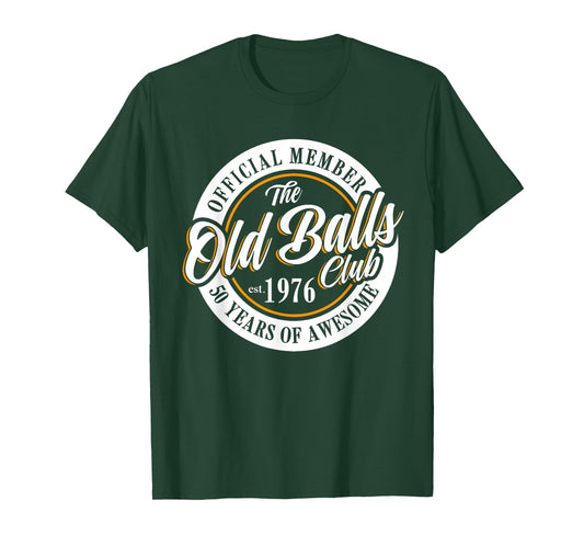Official Member The Old Balls Club Est 1976, 50th Birthday T-Shirt