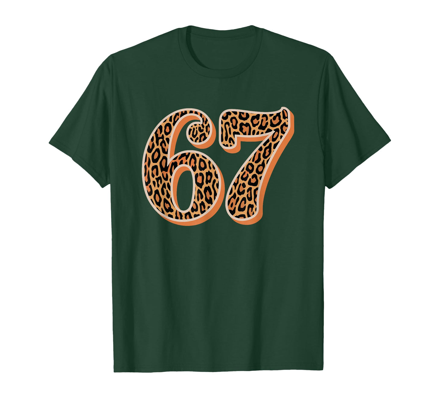 67 Leopard Skin Alpha Slang Gen 67th Number 67 T-Shirt