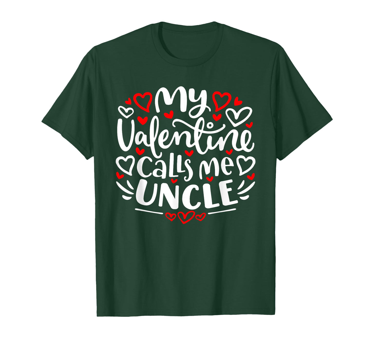 My Valentine Calls Me Uncle Cute Heart Valentine's Day T-Shirt
