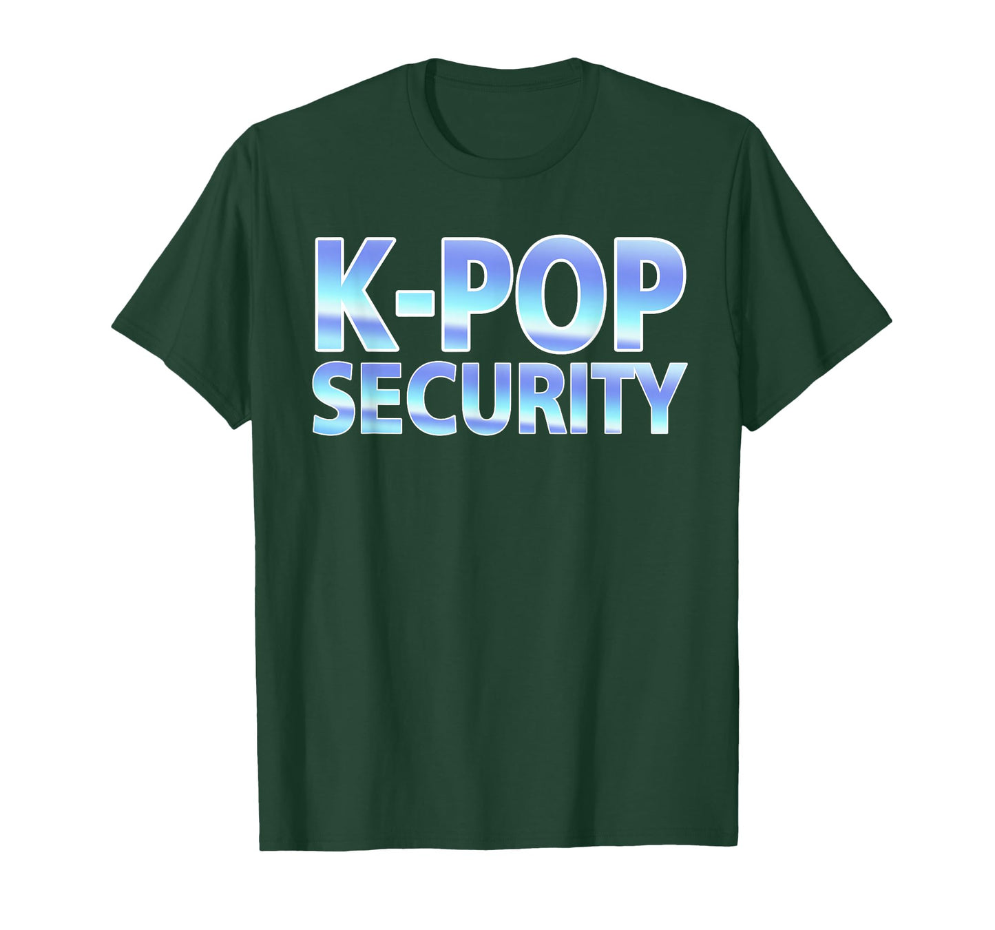 K-Pop Security Mom Dad Funny Birthday Girl Concert Staff T-Shirt