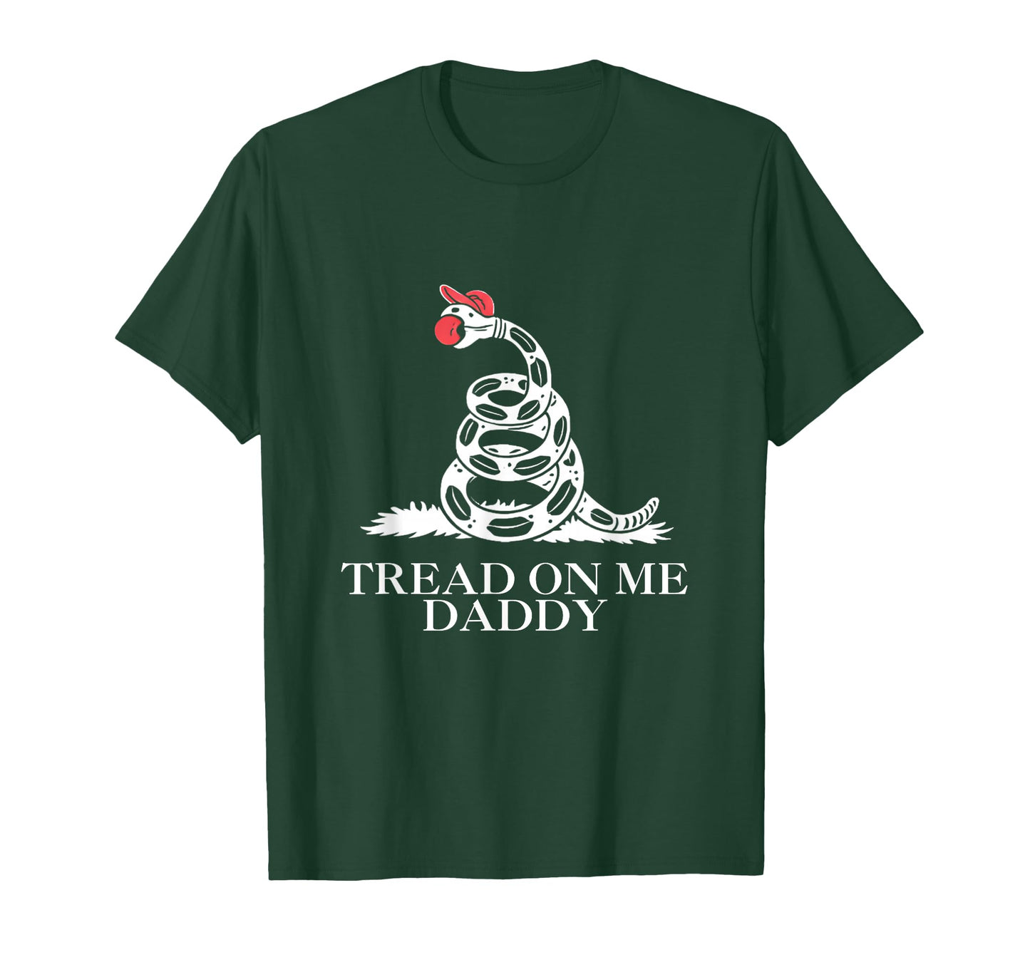 Tread On Me Daddy Funny Sarcastic Gadsden Flag Snake Humor T-Shirt