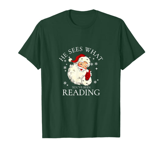 He Sees What You've Been Reading Santa Christmas Bookish T-Shirt