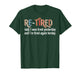 Funny Re-Tired Definition Quote Retirement T-Shirt