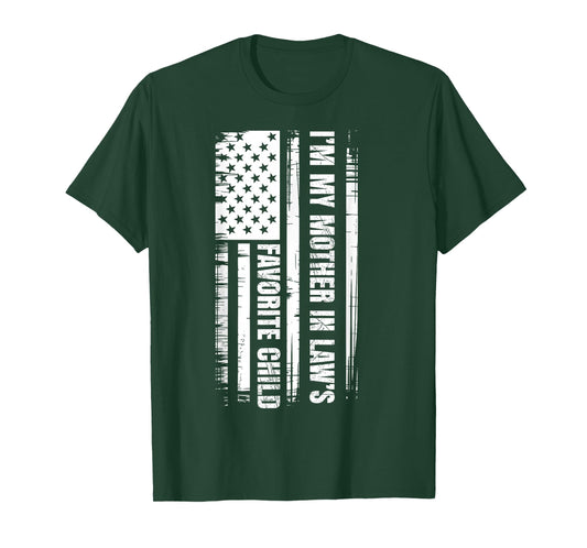 Im My Mother in Laws Favorite Child Funny Parent T-Shirt