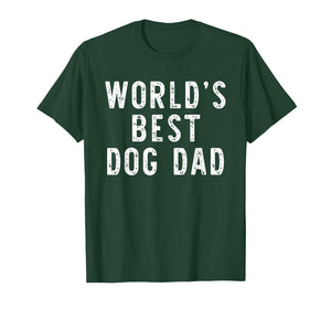 World's Best Dog Dad Funny Family T-Shirt