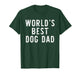 World's Best Dog Dad Funny Family T-Shirt
