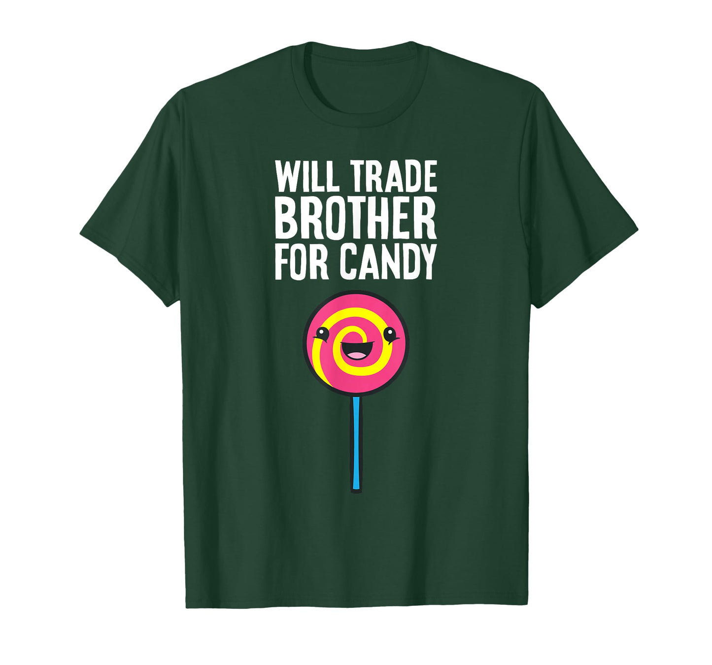 Will Trade Brother for Candy T-Shirt