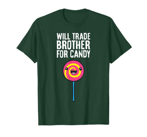 Will Trade Brother for Candy T-Shirt