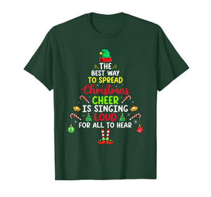 The Best Way to Spread Christmas Cheer is Singing Loud ELF T-Shirt