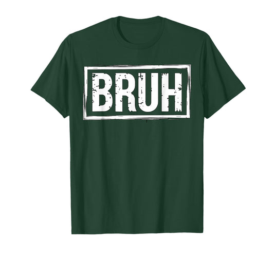 Bruh T-Shirt