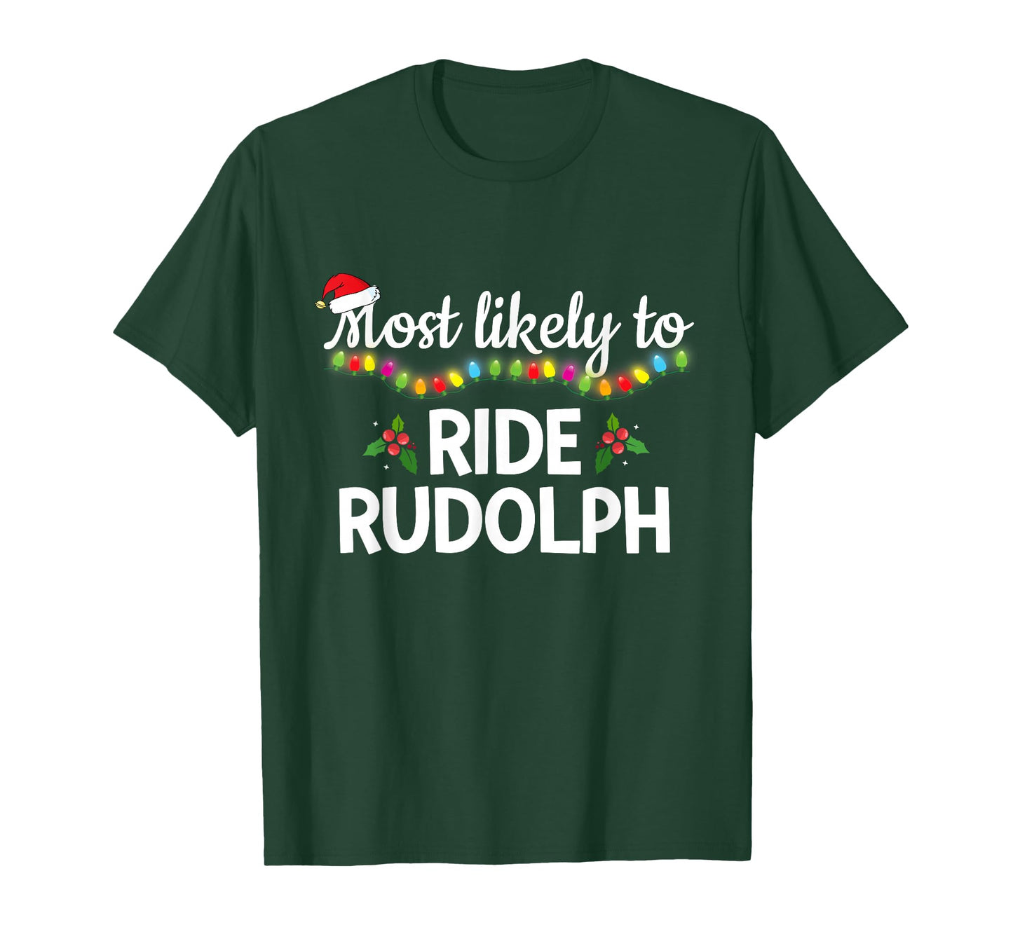 Most Likely to Ride Rudolph Funny Family Matching Christmas T-Shirt